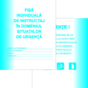 Fisa SSM (Fisa individuala de instructaj privind securitatea si sanatatea in munca)